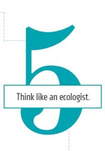 5. Think like an ecologist